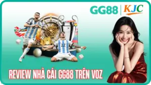 Review nhà cái GG88 Trên VOZ: Người chơi VOZ nói gì về GG88? Tổng hợp 50+ bình luận thực tế về tốc độ rút tiền, tỷ lệ kèo và CSKH — không PR, không tô vẽ.